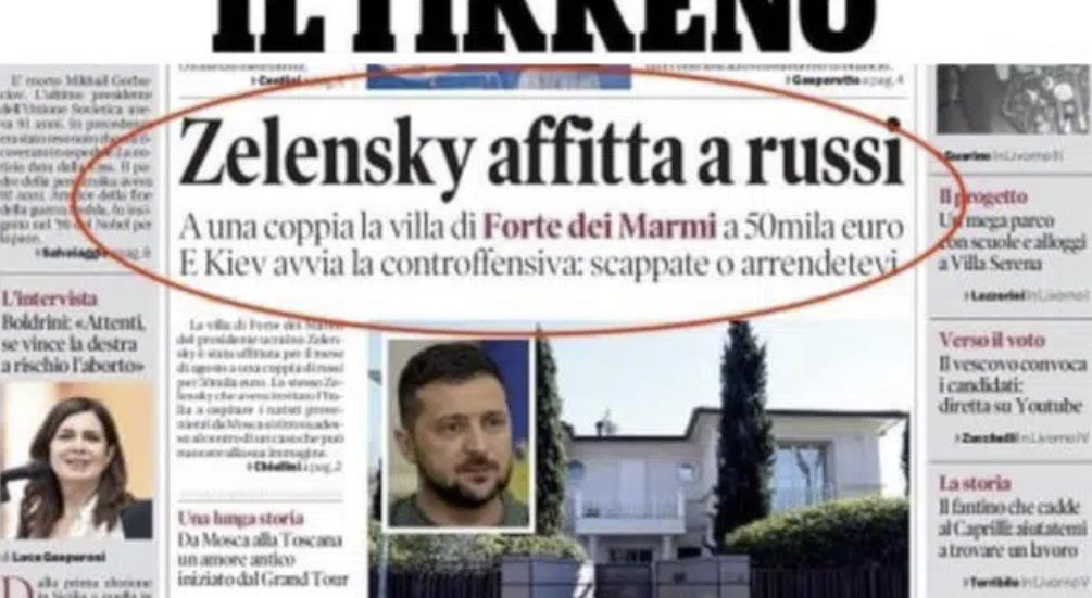 Крупная левая газета Тосканы сообщает, что Зеленский сдал свою роскошную итальянскую виллу русской паре из Лондона.